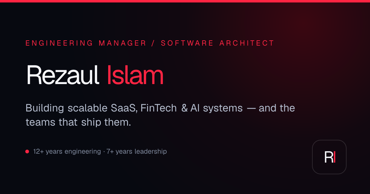 Rezaul Islam — Engineering Manager & Software Architect